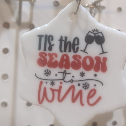 Ceramic wine ornament. 'Tis the season to wine wo82 CLEARANCE