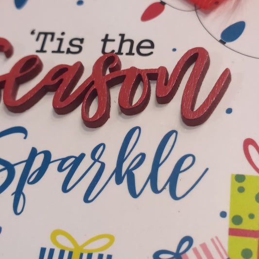 'Tis the Season to Sparkle Ornament wo67