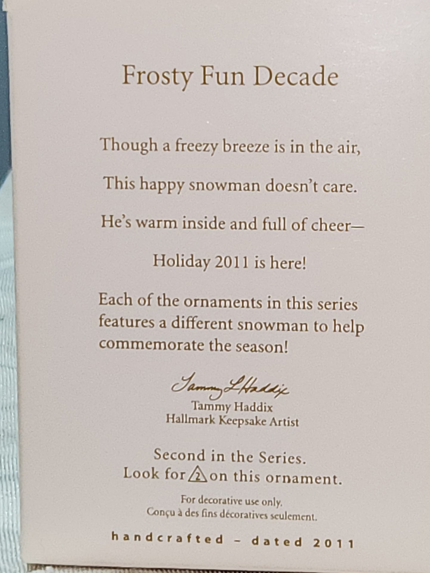 Hallmark Keepsake Ornament 2011 Frosty Fun Decade 2nd in Series Snowman