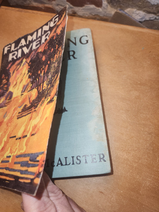 Vintage Hardcover Book Flaming River by Hugh McAlister Saalfiel Publishing Company vb81