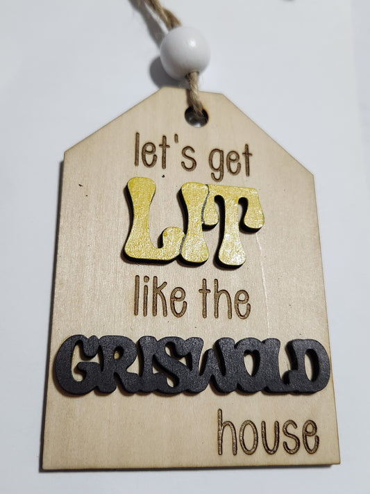 Wine tag let's get LIT like the GRISWOLD house