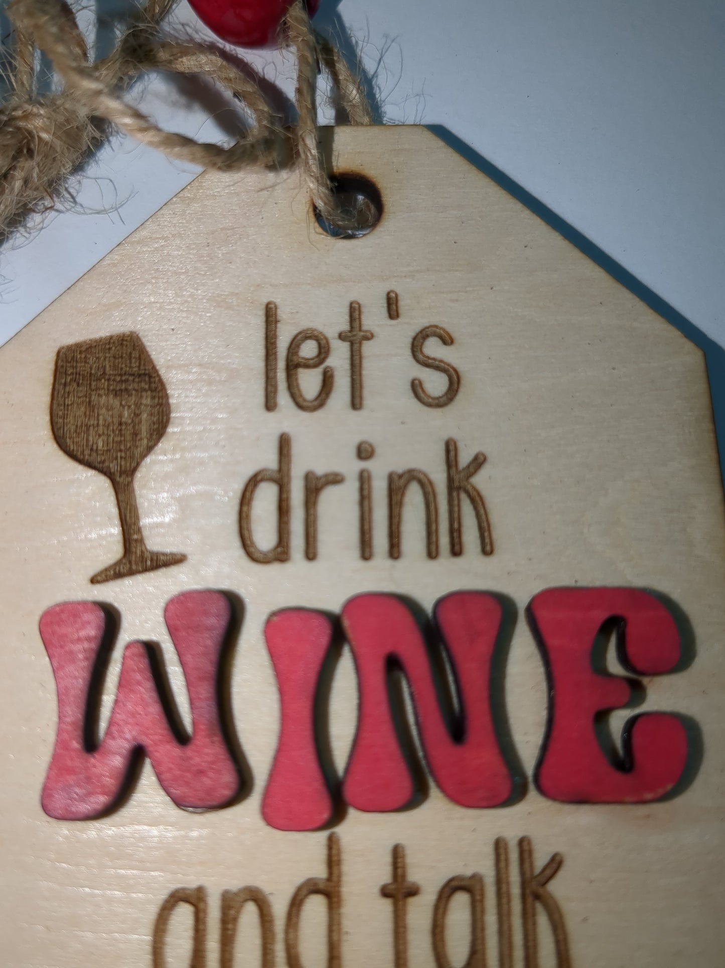 Wine bottle tag Let's drink wine and talk s*i* ho5