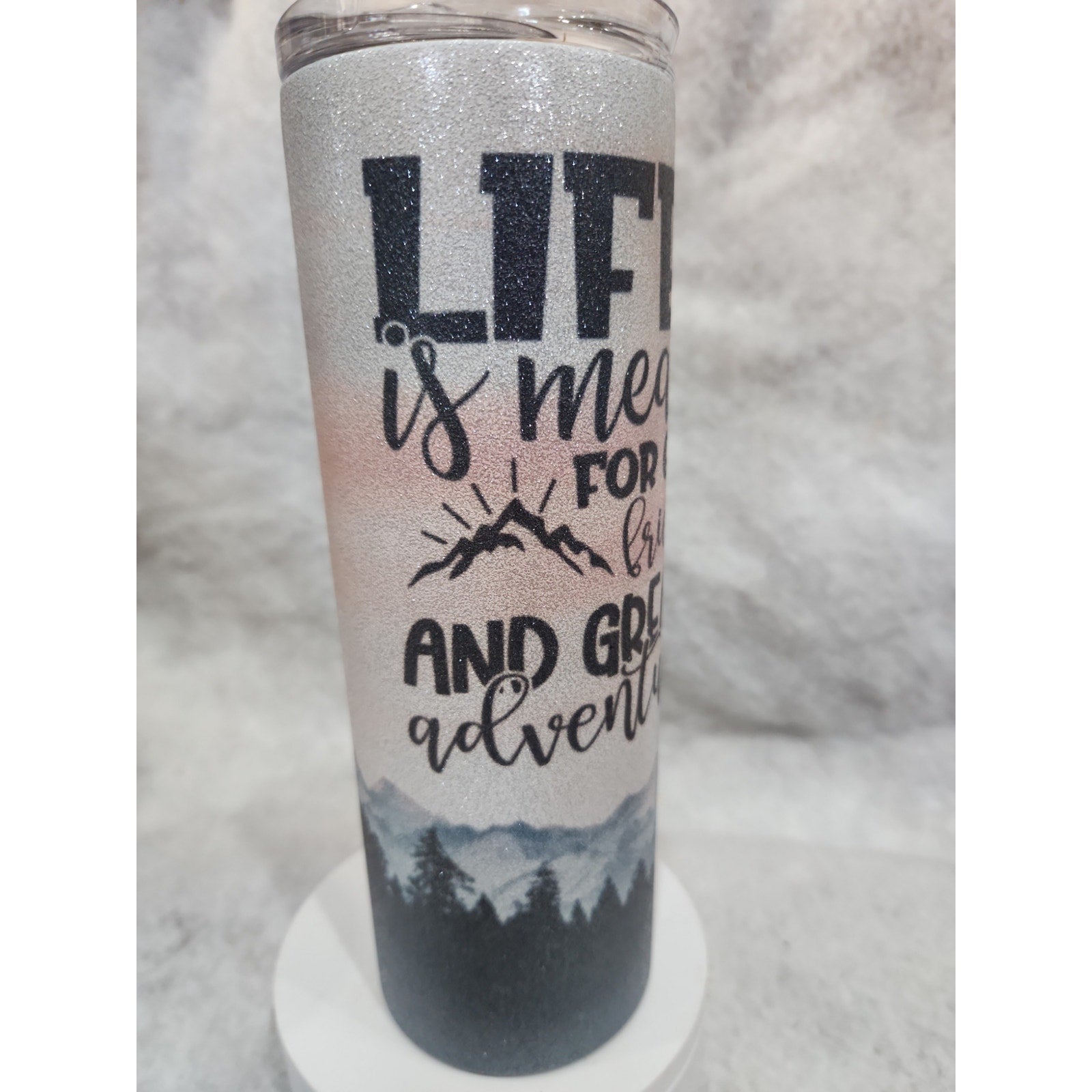 20 oz Stainless Steel Glitter Tumbler Life is Meant For Good Friends & Great Adventure tl6
