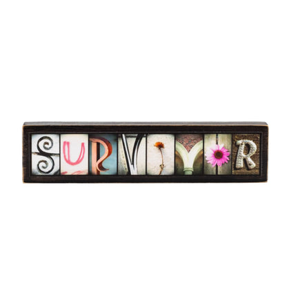 Survivor Word Block | 6.5" x 1.5" x 1" | Letters of Love Designs