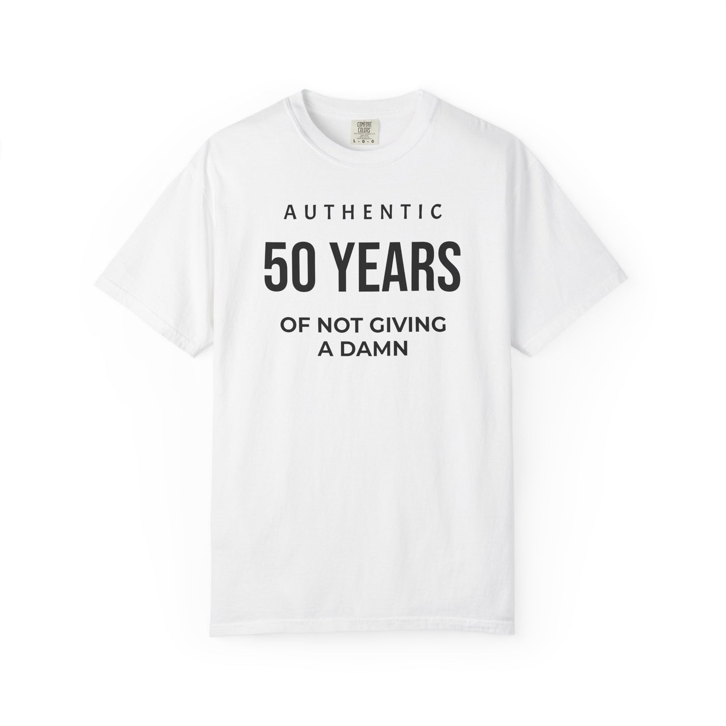 50 Years of Not Giving a Damn T-Shirt White