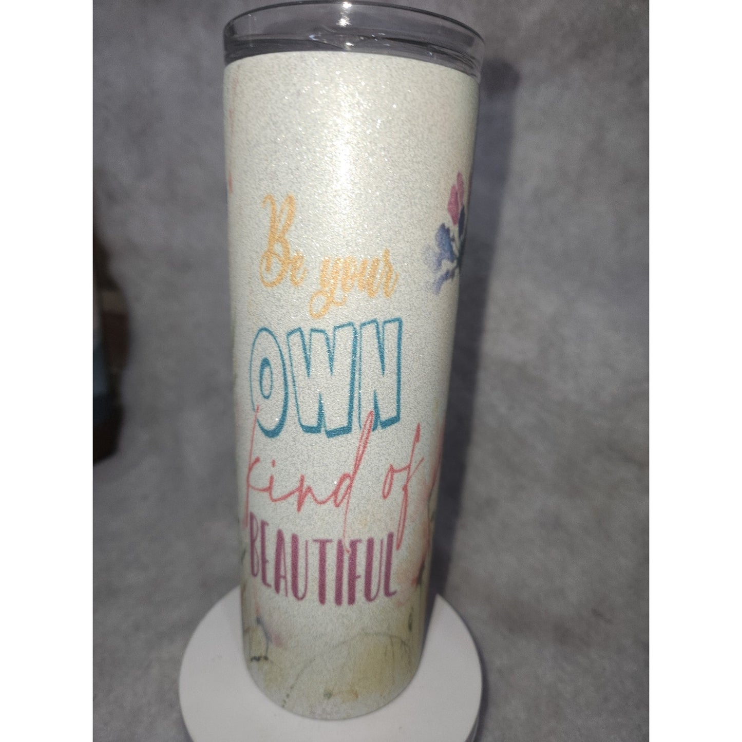 20 oz Stainless Steel Glitter Tumbler Be Your Own Kind of Beautiful tg61
