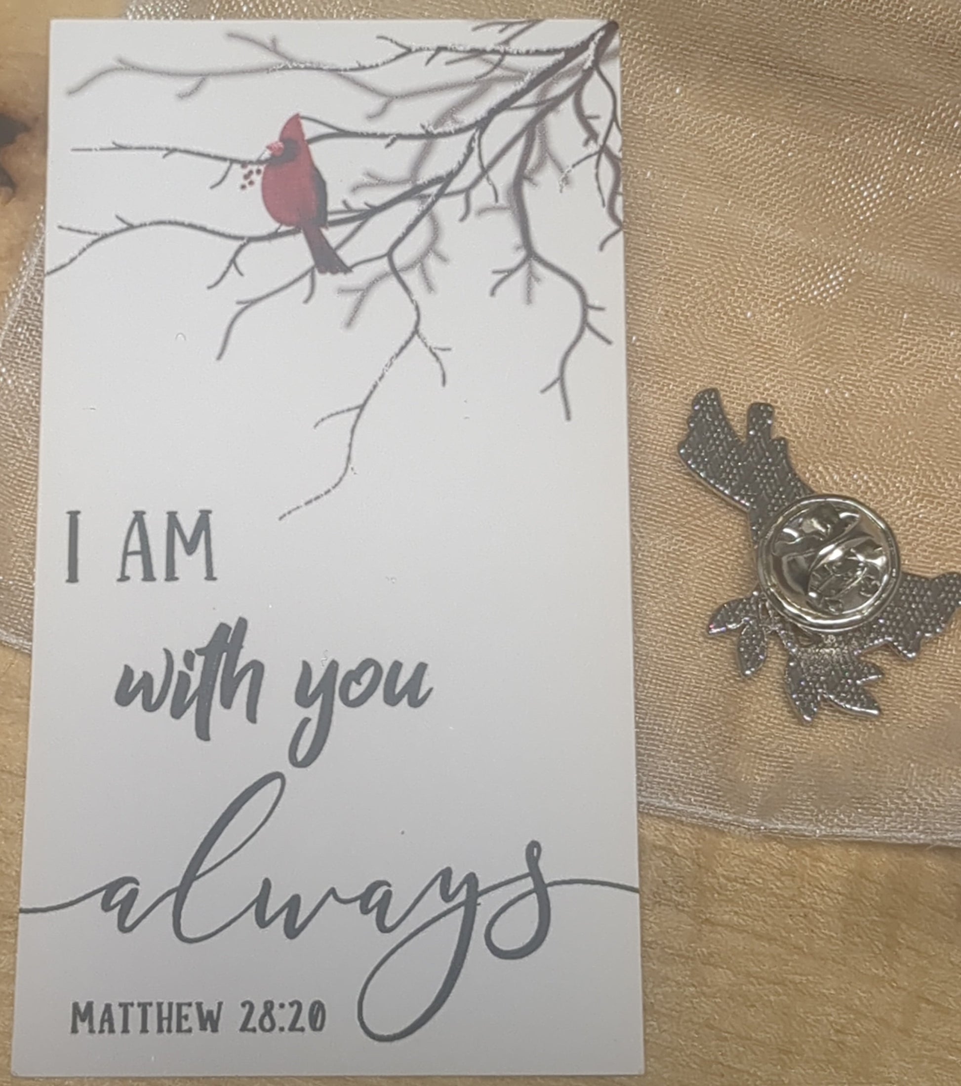 Cardinal Pin I am with you Always Matthew 28:20 Memorial Pin ca6