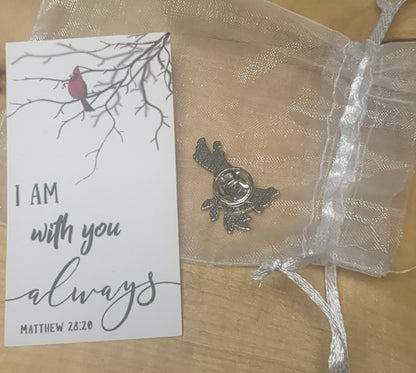 Cardinal Pin I am with you Always Matthew 28:20 Memorial Pin ca6