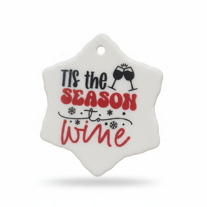 Ceramic wine ornament. 'Tis the season to wine wo82 CLEARANCE