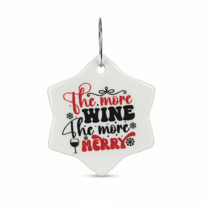 Ceramic wine ornament. The more wine the more merry wo91 CLEARANCE
