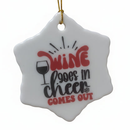 Ceramic Ornament Wine goes in cheer comes out wo61 CLEARANCE