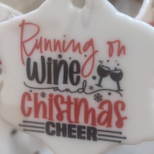 Ceramic Ornament. Running on wine and Christmas Cheer wo5 CLEARANCE