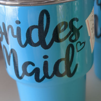 Shot Glass 3 oz Stainless Steel or Mini Tumbler says bridesmaid AS IS CLEARANCE