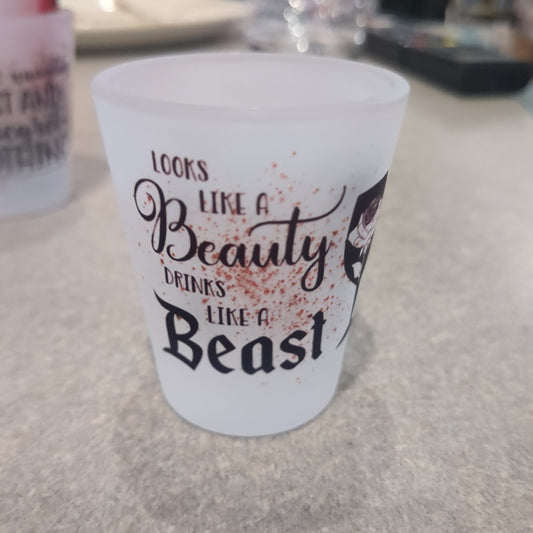 Shot Glass Frosted Glass Looks like a beauty drinks like a beast