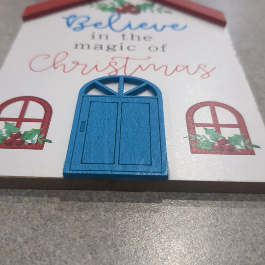Believe in the Magic of Christmas House Ornament CLEARANCE wo35