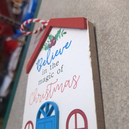 Believe in the Magic of Christmas House Ornament CLEARANCE wo35