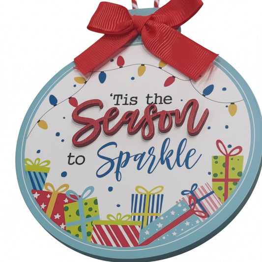 'Tis the Season to Sparkle Ornament wo67