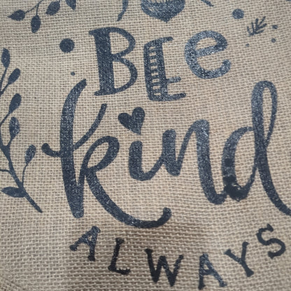 Bee kind always burlap flag
