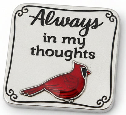Always in my thoughts Cardinal Charm Small Enough to Mail pc1