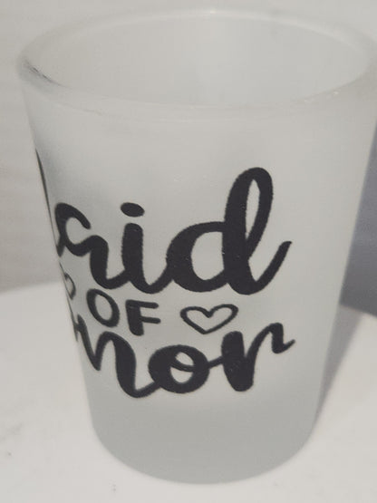 Frosted Shot Glass Maid of Honor