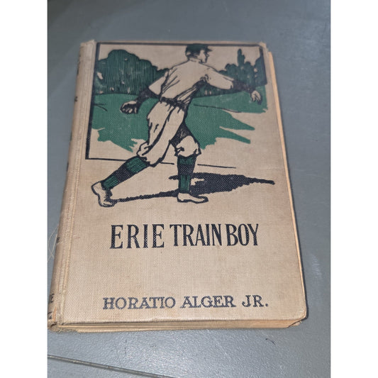 Vintage 1900 Erie Train Boy Horatio Alger Jr Book MA Donohue Baseball Cover