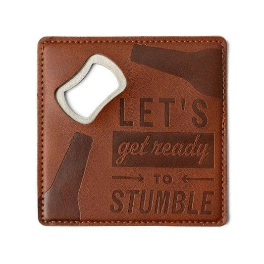 Leather and Metal Bottle Opener Coaster "let's get ready to stumble" lc2 ONE COASTER