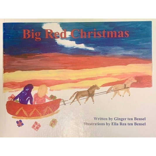 Big Red Christmas by Ginger ten Bensel