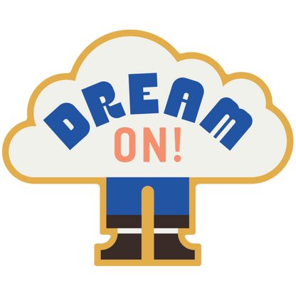 Dream On! Weather Resistant Sticker | HEARTlandia