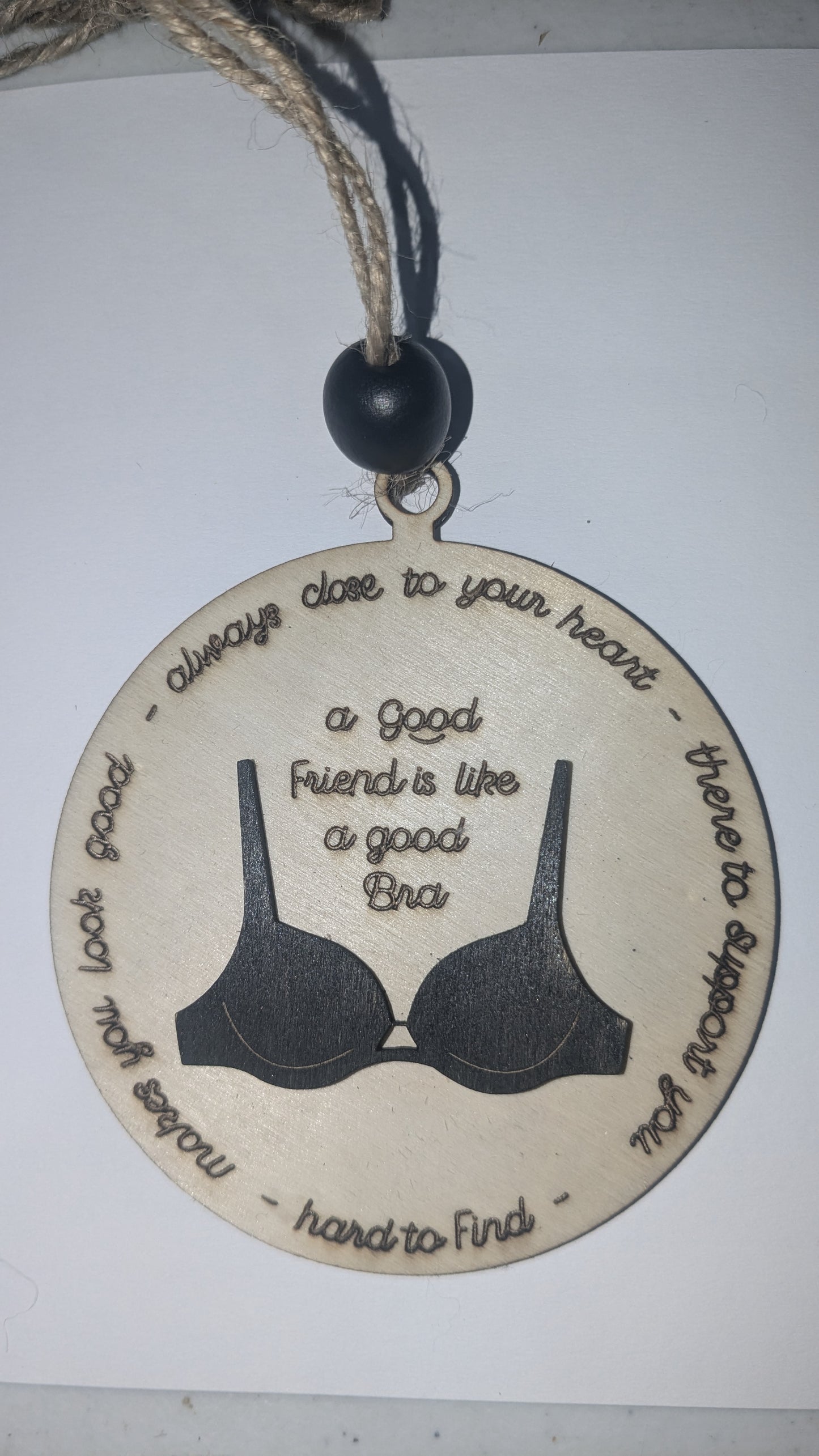 Wooden Rear-view Mirror Ornament car charm A good friend is like a good bra