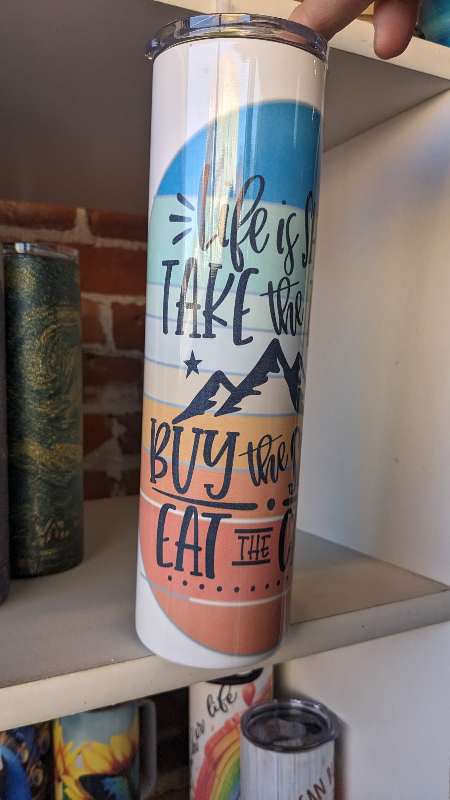 35 Oz Skinny Stainless Steel, Insulated, Tumbler Life Is Short, Eat The Cake