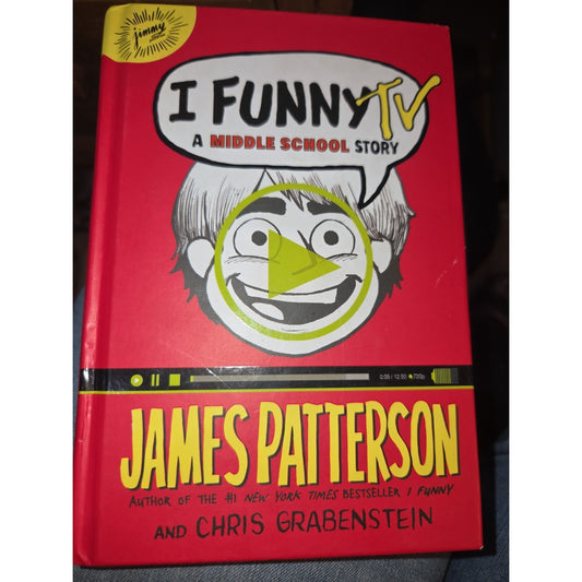 I Funny TV A Middle School Story James Patterson Chris Grabenstein