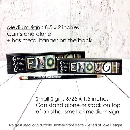 Enough Word Block | 6.5" x 1.5" | Letters of Love Designs