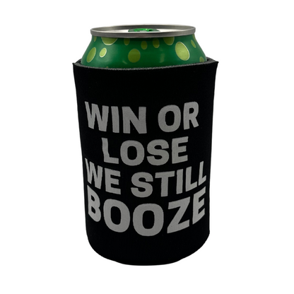 Win or Lose We Still Booze Printed Can Koozie | Blooms Designs