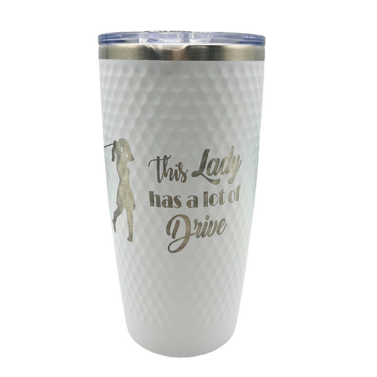 Stainless Steel "This Lady Has A Lot Of Drive" Golf Tumbler | 20 oz | White | RCK Creations & More