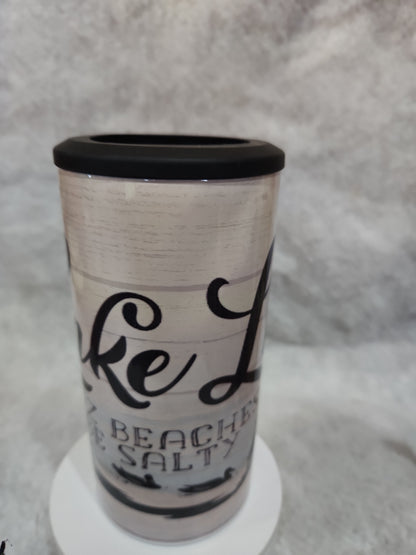 20 Oz Tumbler And Can Cooler Lake Life Cuz Beaches Be Salty 17ll