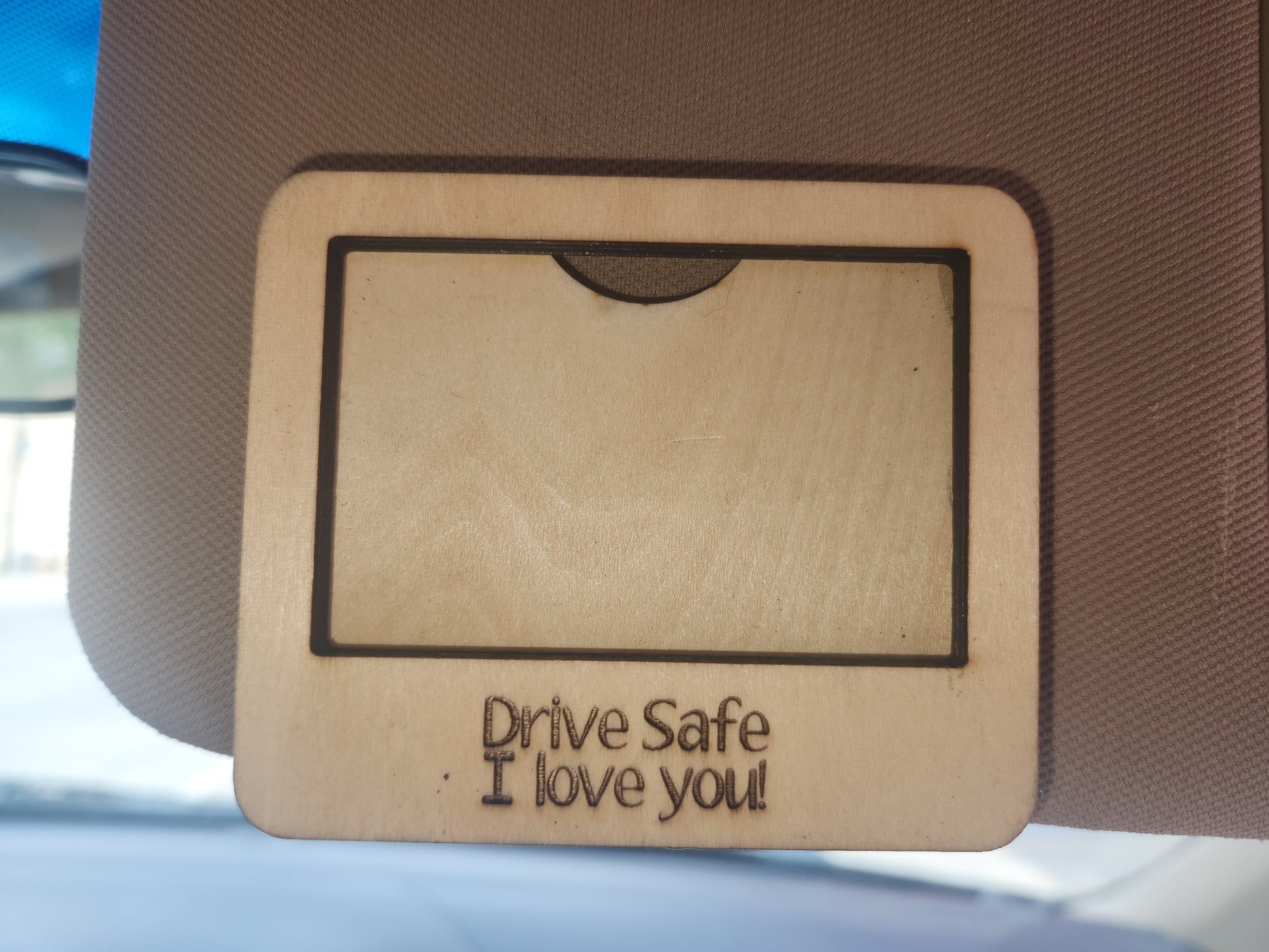 Visor Photo Frame Horizontal Drive Safe I Love you! Add a photo and clip on visor vc3
