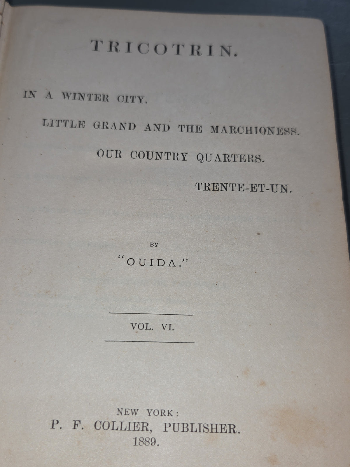 Anyique Hardcover Book Ouida Illustrated, Volume 6: Tricotrin. In a winter city. Little Grand and the marchioness. Our country quarters. Trente-et-un. Ab10