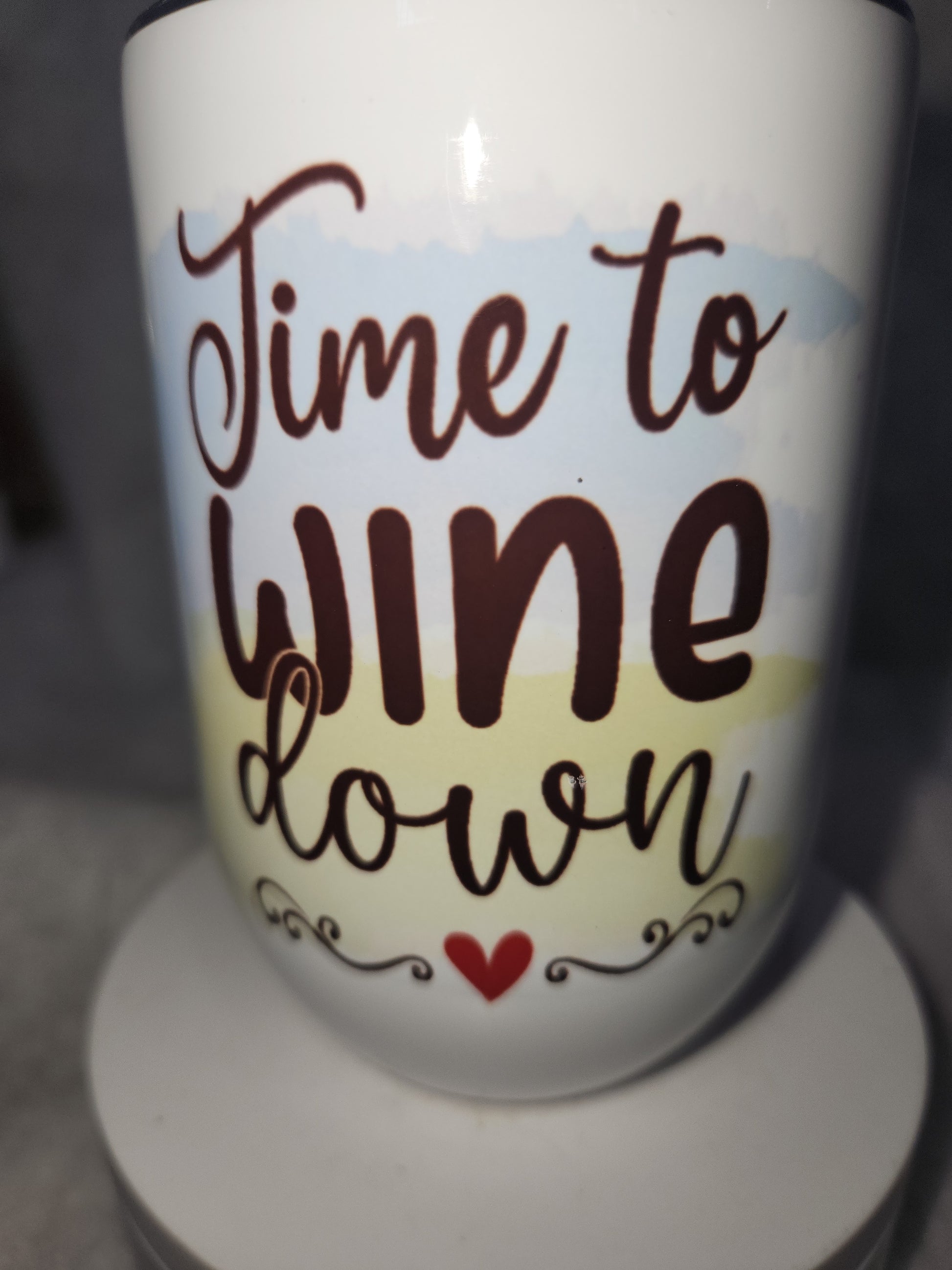 12 oz stainless steel, insulated wine tumbler Time To Wine Down wt2