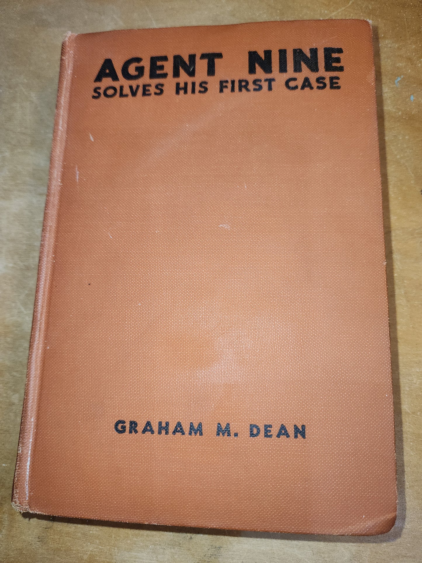 Vintage Hardback Agent Nine Solves His First Case Graham M. Dean 1935 Goldsmith Publishing Company No Dust Cover