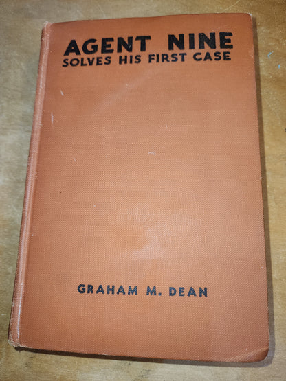 Vintage Hardback Agent Nine Solves His First Case Graham M. Dean 1935 Goldsmith Publishing Company No Dust Cover