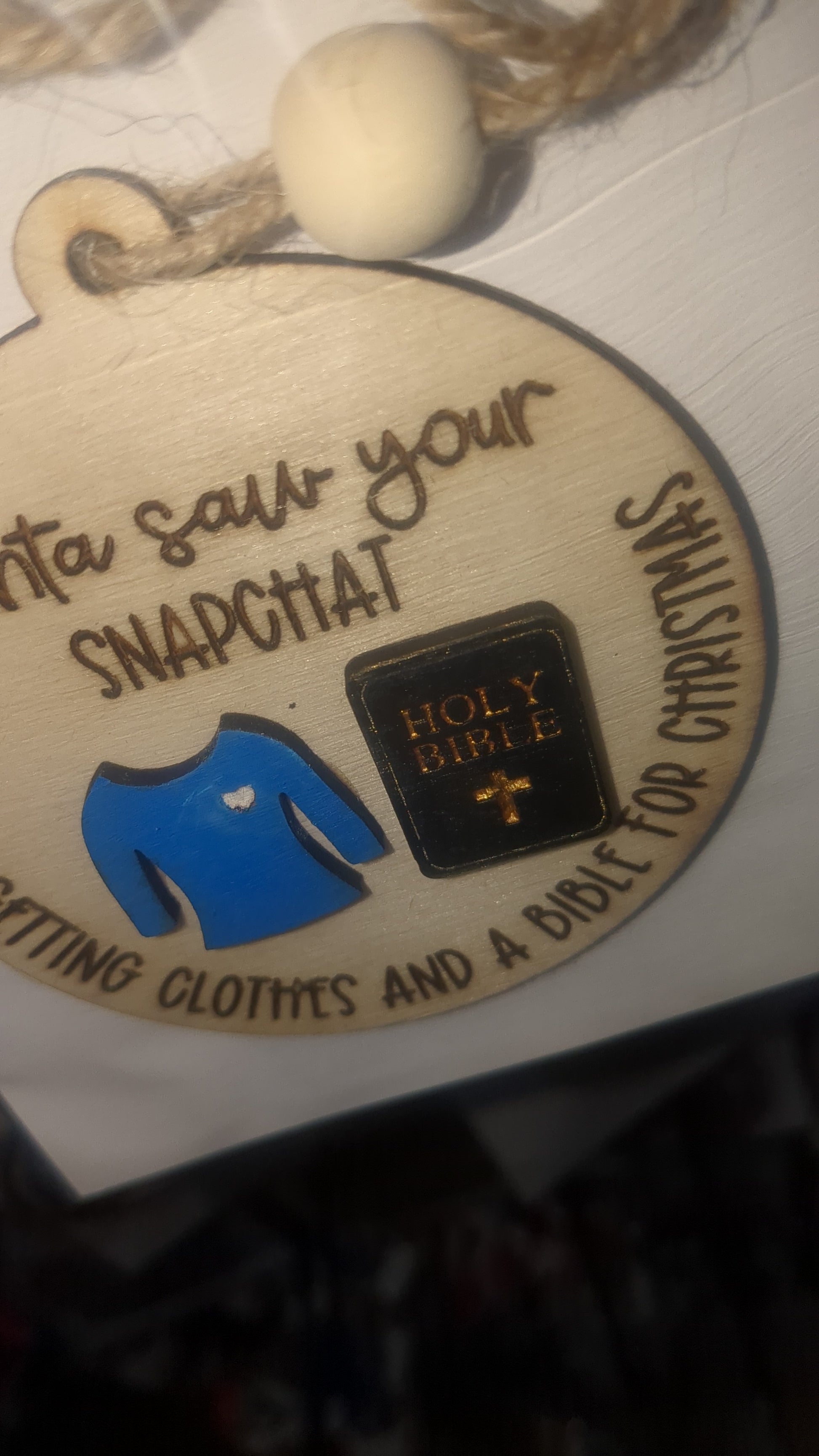 Ornament or car charm. Santa saw your Snapchat