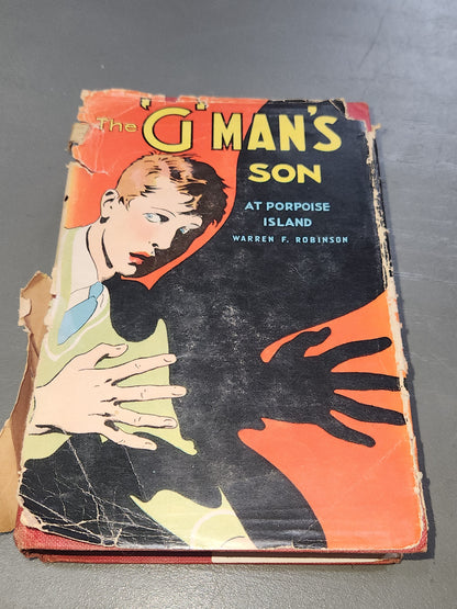 Vintage Hardcover Book The “G" Man's Son at Porpoise Island by Warren F. Robinson Goldsmith Publishing Company 1937 vb81