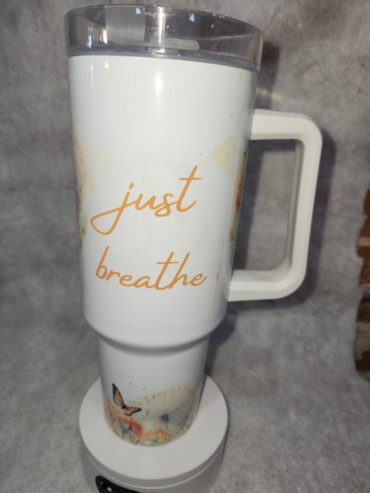 40 Oz Insulated Stainless Steel Tumbler says "Just Breathe" tjb1