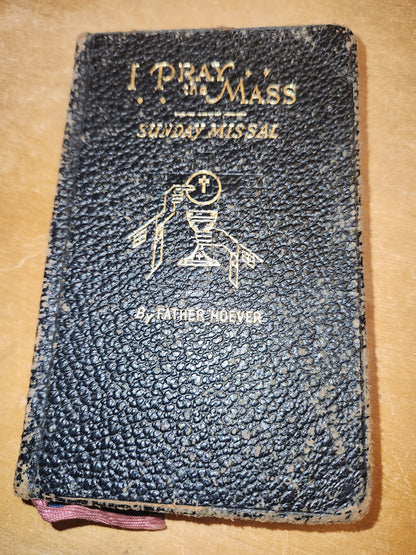 Vintage "I Pray The Mass" Sunday Missal by Father Hoever 1947 vb01
