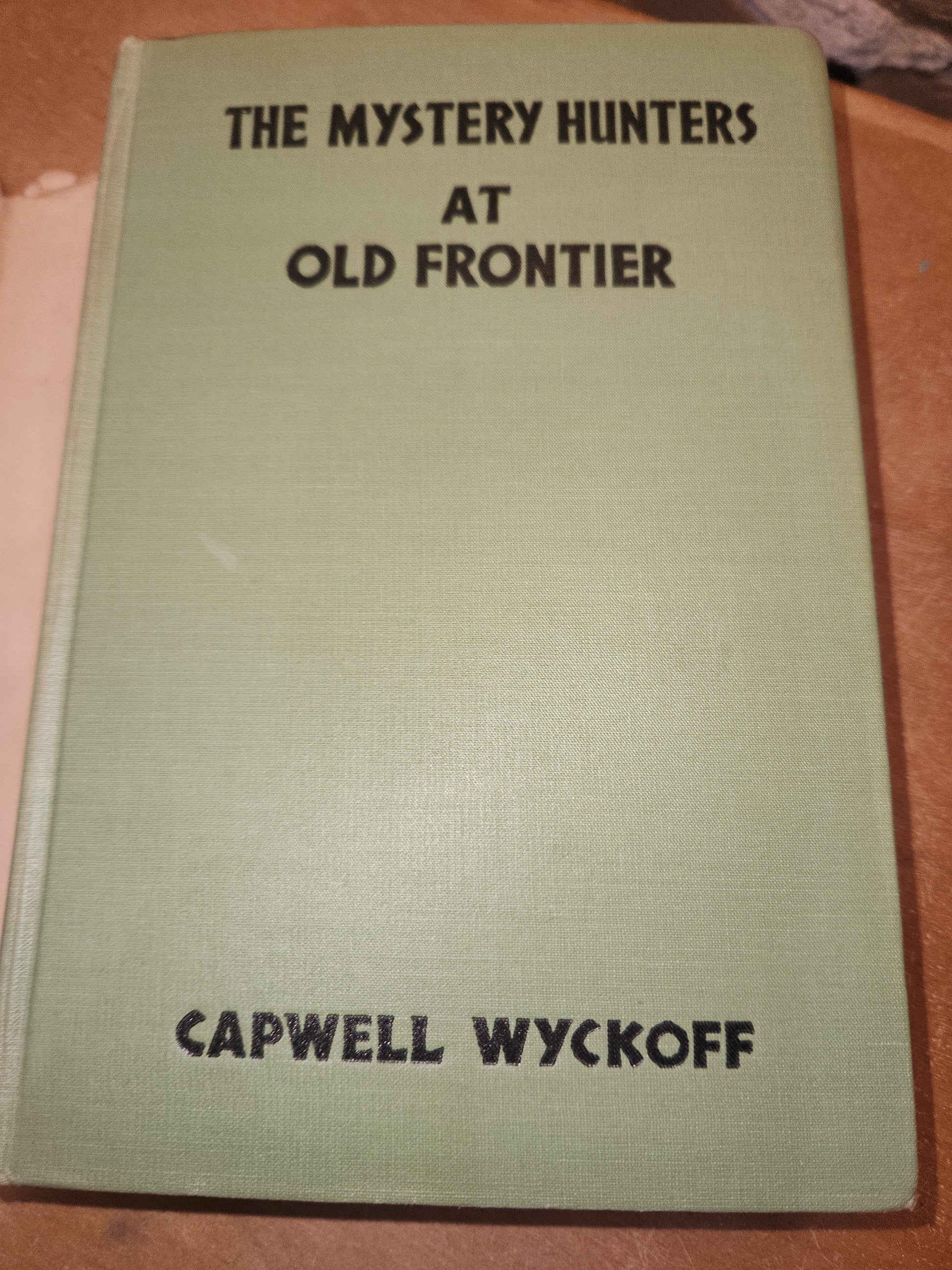 Vintage Hardcover Books Mystery Hunters At Old Frontier AND At The Haunted Lodge Capwell Wyckoff Saalfield Publishing Company 1934 vb99