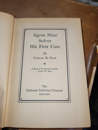 Vintage Hardback Agent Nine Solves His First Case Graham M. Dean 1935 Goldsmith Publishing Company No Dust Cover