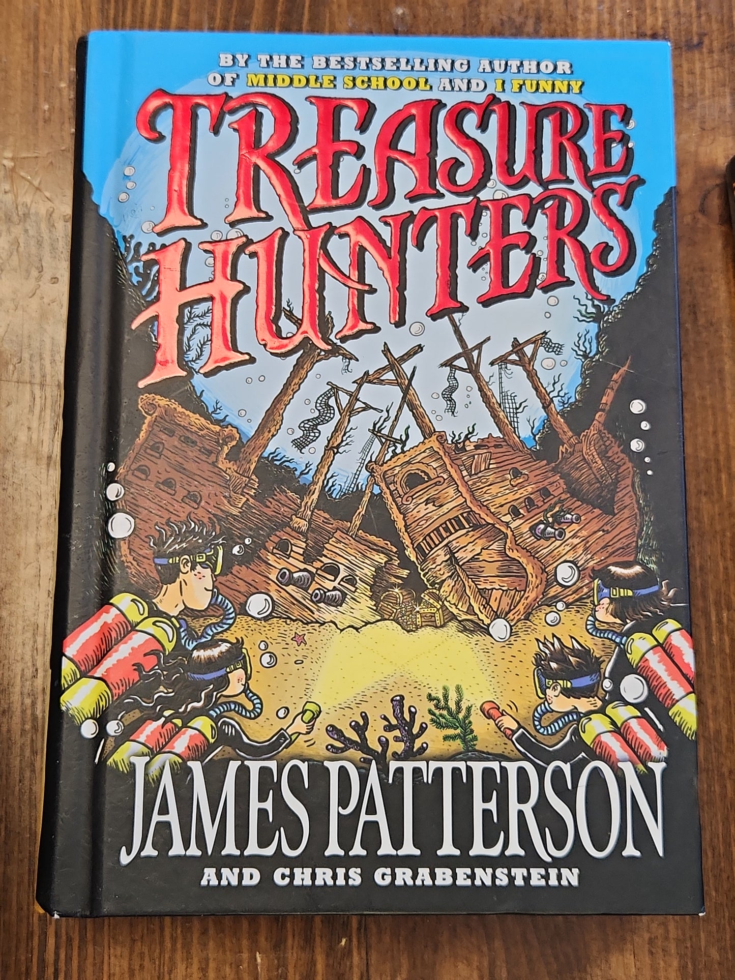 Treasure Hunters by James Patterson, Chris Grabenstein, Mark Shulman