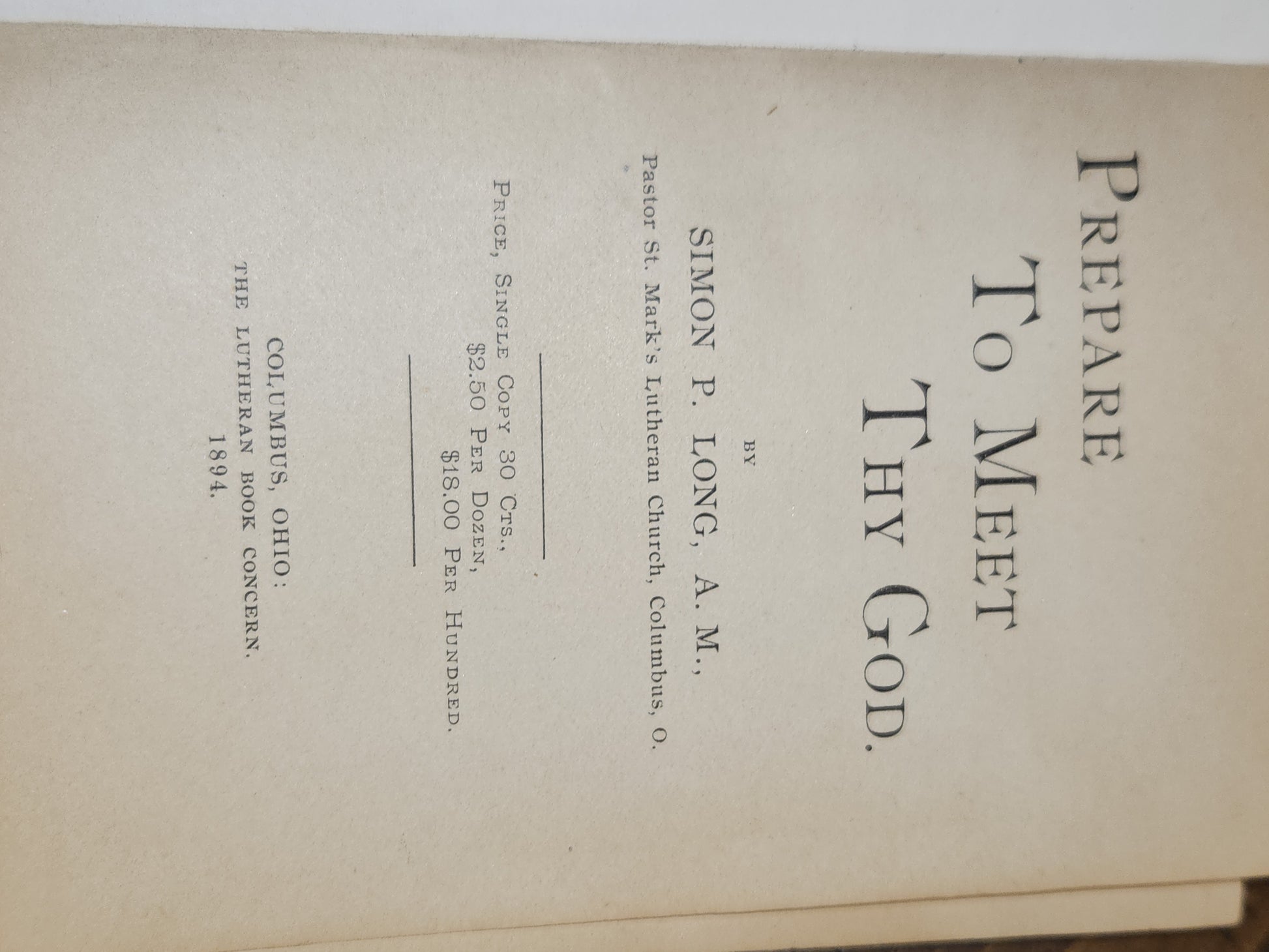 Antique Hardcover Small book Prepare To Meet Thy God by Pastor Simon P. Long The Lutheran Book Concerns vb55