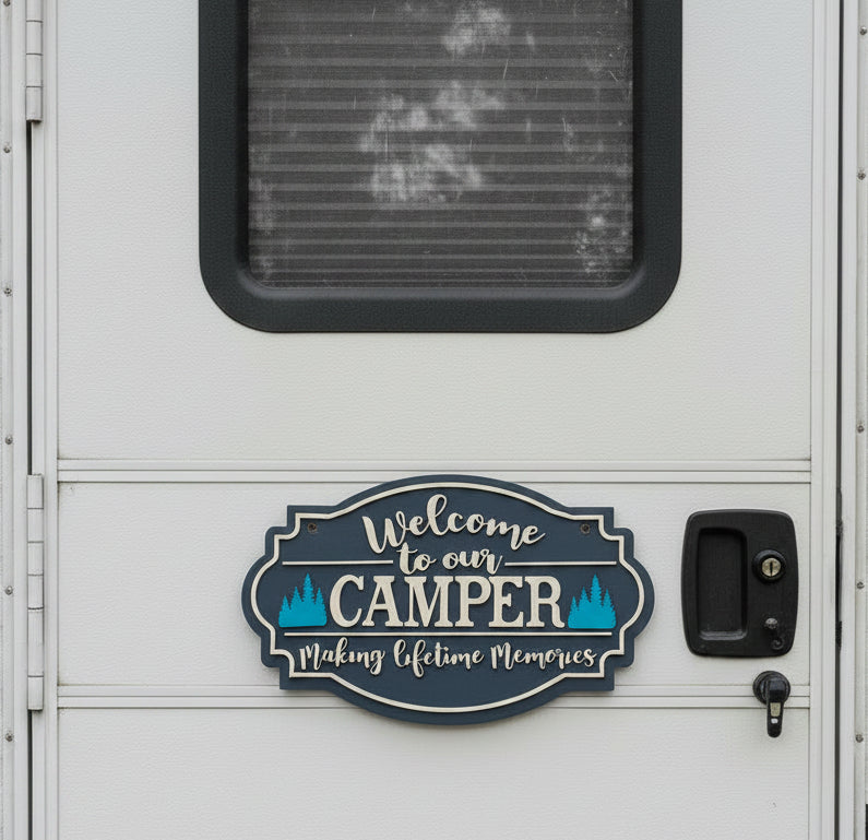 Welcome to our Camper Sign Making Lifetime Memories